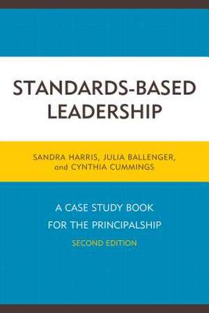 Standards-Based Leadership de Sandra Harris