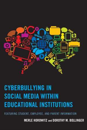 Cyberbullying in Social Media Within Educational Institutions de Merle Horowitz