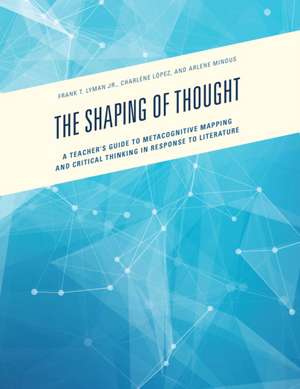 Shaping of Thought de Frank TJr Lyman