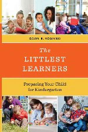 The Littlest Learners de Dawn R. Roginski