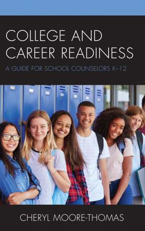 College and Career Readiness de Cheryl Moore-Thomas