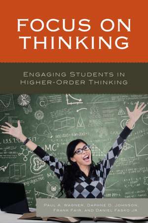 Focus on Thinking de Paul A. Wagner