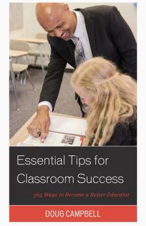 Essential Tips for Classroom Success de Doug Campbell