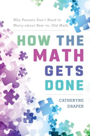 HOW THE MATH GETS DONE WHY PARCB de Catheryne Draper