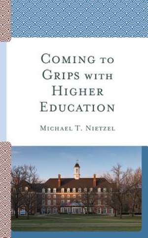 COMING TO GRIPS WITH HIGHER EDCB de Michael T. Nietzel