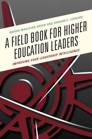 Field Book for Higher Education Leaders de Wanda S. Maulding Green