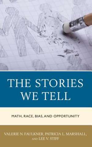 STORIES WE TELLMATH RACE BIASCB de Lee V. Stiff