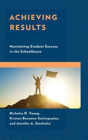 ACHIEVING RESULTS MAXIMIZING SPB de Nicholas D. Young