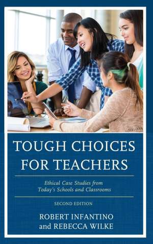 TOUGH CHOICES FOR TEACHERS ETHPB de Rebecca Wilke