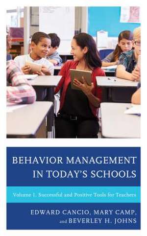 Behavior Management in Today's Schools de Beverley H. Johns