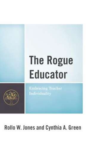 Rogue Educator de Cynthia A. Green