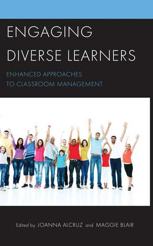 Engaging Diverse Learners: Enhanced Approaches to Classroom Management de Joanna Alcruz