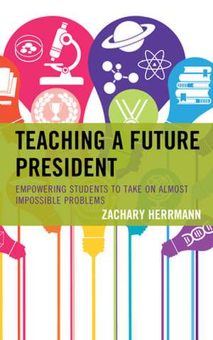 TEACHING A FUTURE PRESIDENTPRCB de Zachary Herrmann