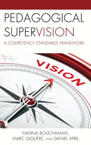 Pedagogical Supervision: A Competency Standards Framework de Yamina Bouchamma