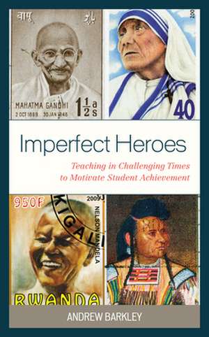 Imperfect Heroes de Andrew Barkley