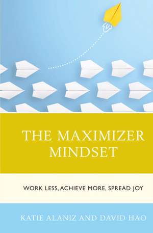 Maximizer Mindset de Katie Alaniz