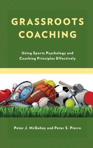 Grassroots Coaching de Peter J. McGahey