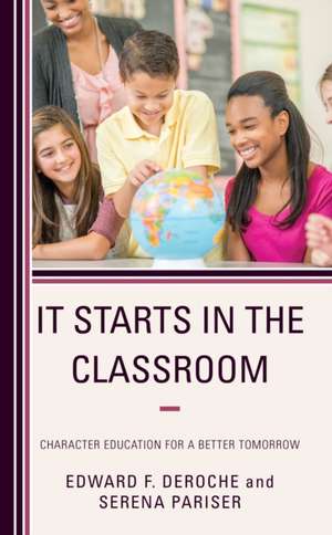 Deroche, E: It Starts in the Classroom de Serena Pariser