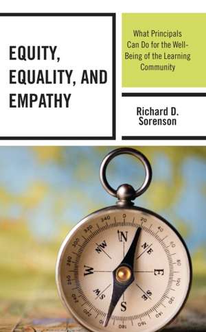 Equity, Equality, and Empathy de Richard D. Sorenson