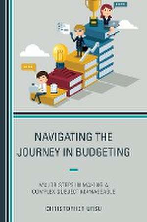 Navigating the Journey in Budgeting de Christopher Ursu