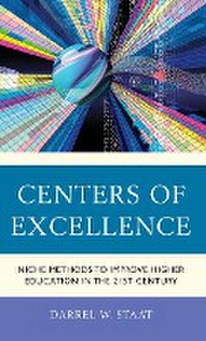 Centers of Excellence de Darrel W. Staat