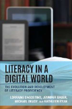 Dagostino, L: Literacy in a Digital World de Kathleen Ryan