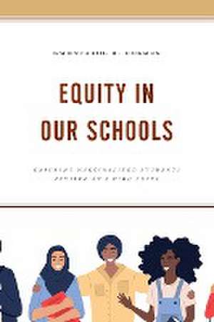 Equity in Our Schools de Gwencarol H. Holmes