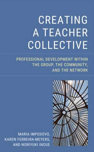 Creating a Teacher Collective de Maria Impedovo