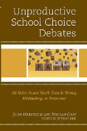 Unproductive School Choice Debates de John Merrifield