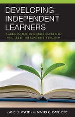 Developing Independent Learners de Jane C. Wiatr