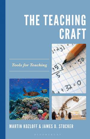 The Teaching Craft: Tools for Teaching de Martin Kozloff