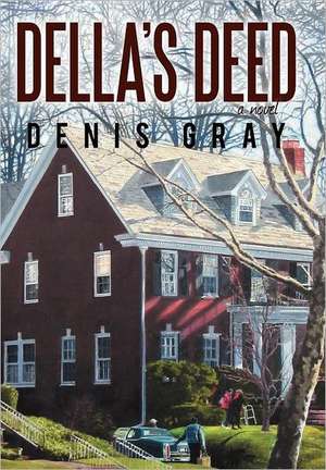 Della's Deed de Denis Gray