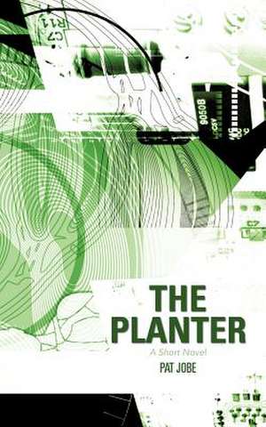 The Planter de Pat Jobe