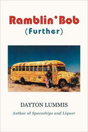 Ramblin' Bob de Dayton Lummis