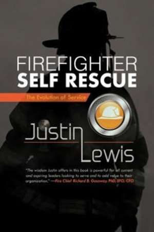 Firefighter Self Rescue de Justin Lewis