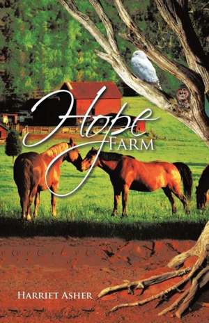 Hope Farm de Harriet Asher