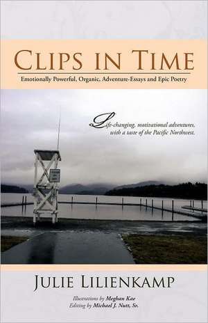 Clips in Time de Julie Lilienkamp