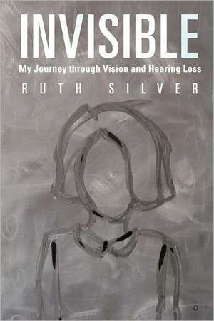 Invisible de Ruth Silver