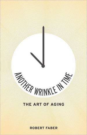 Another Wrinkle in Time de Robert Faber