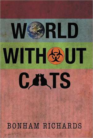 World Without Cats de Bonham Richards