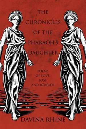 The Chronicles of the Pharaoh's Daughter de Davina Rhine