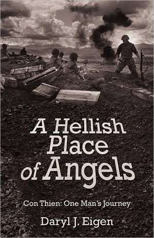 A Hellish Place of Angels de Daryl J. Eigen