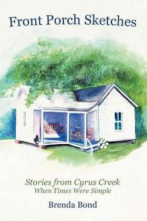 Front Porch Sketches de Brenda Bond