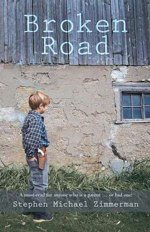 Broken Road de Stephen Michael Zimmerman