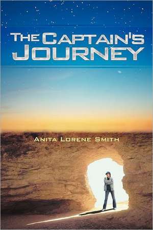 The Captain's Journey de Anita Lorene Smith