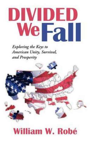 Divided We Fall de William W. Rob