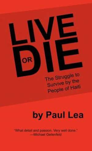 Live or Die de Paul Lea