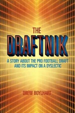 The Draftnik de Drew Boylhart