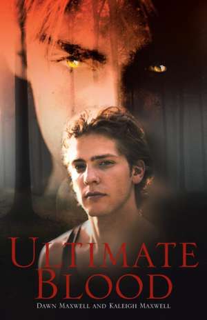 Ultimate Blood de Dawn Maxwell