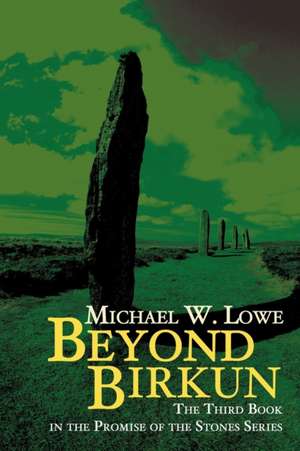 Beyond Birkun de Michael W. Lowe